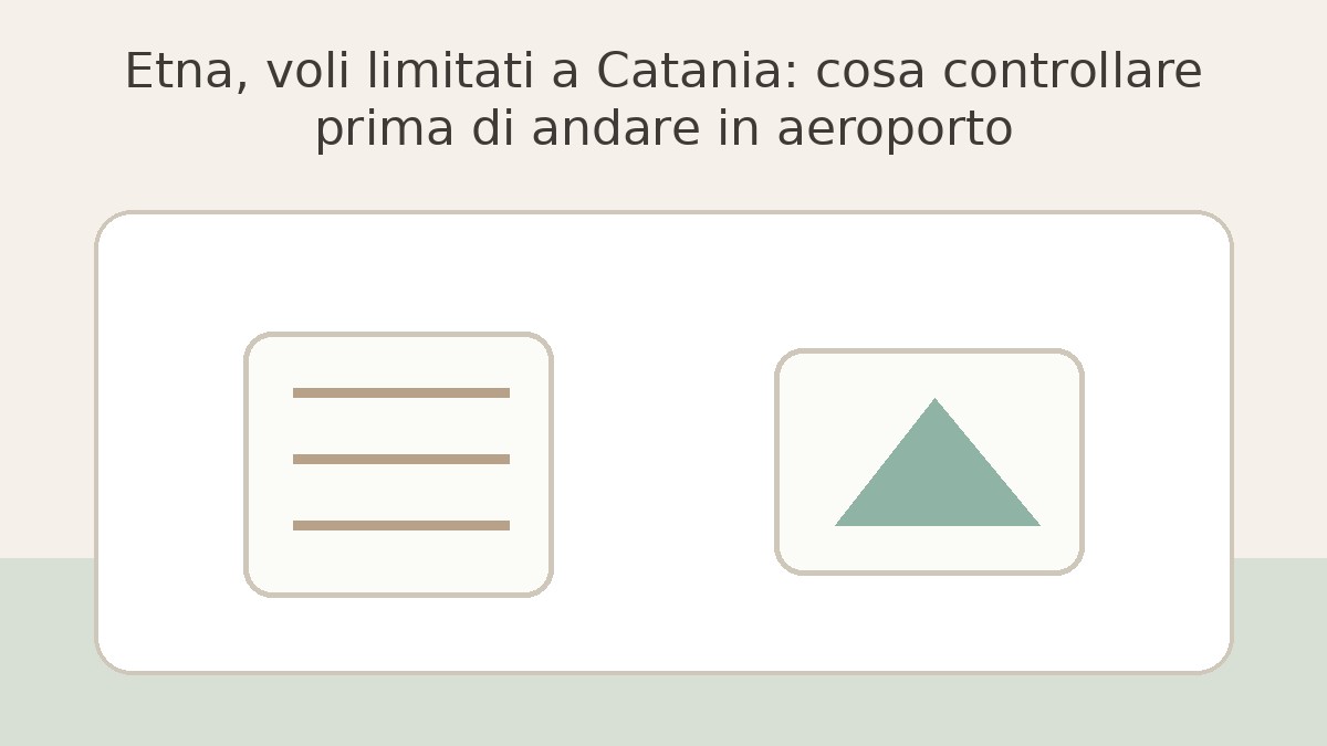 Immagine editoriale per Etna, voli limitati a Catania: cosa controllare prima di andare in aeroporto